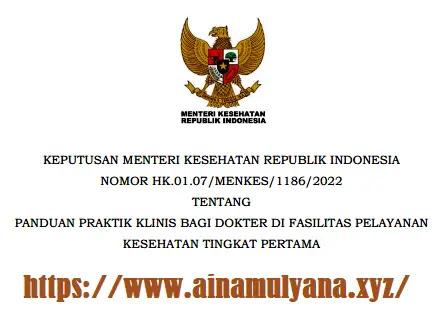 Kepmenkes Nomor 1186 Tahun 2022 Kepmenkes Nomor 1186 Tahun 2022 Tentang Panduan Praktik Klinis Bagi Dokter Di Fasilitas Pelayanan Kesehatan Tingkat Pertama